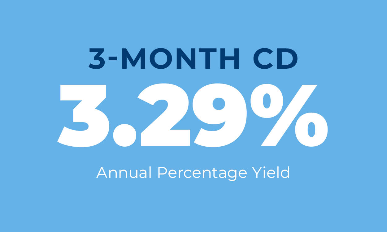 3-Month CD 3.29% Annual Percentage Yield
